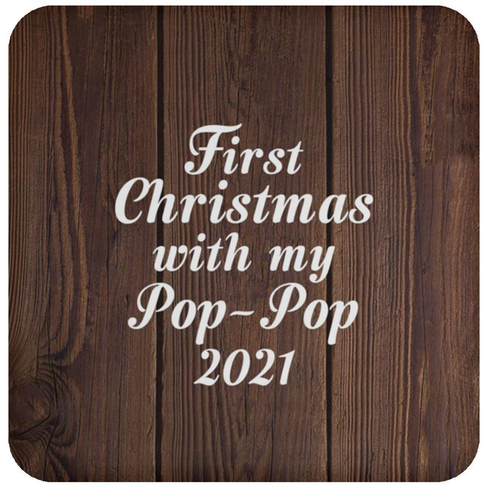 First Christmas With My Pop Pop 2021 - Drink Coaster D