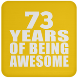 73rd Birthday 73 Years Of Being Awesome - Drink Coaster