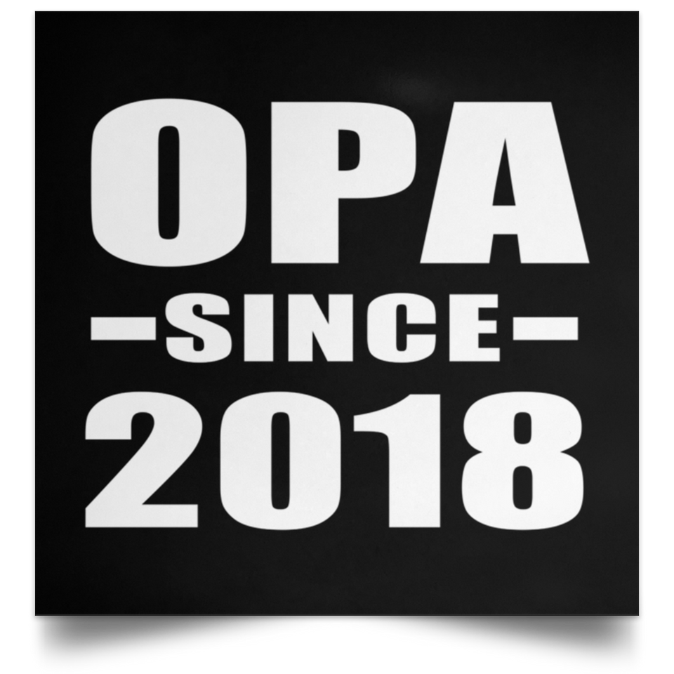Opa Since 2018 - Poster Square