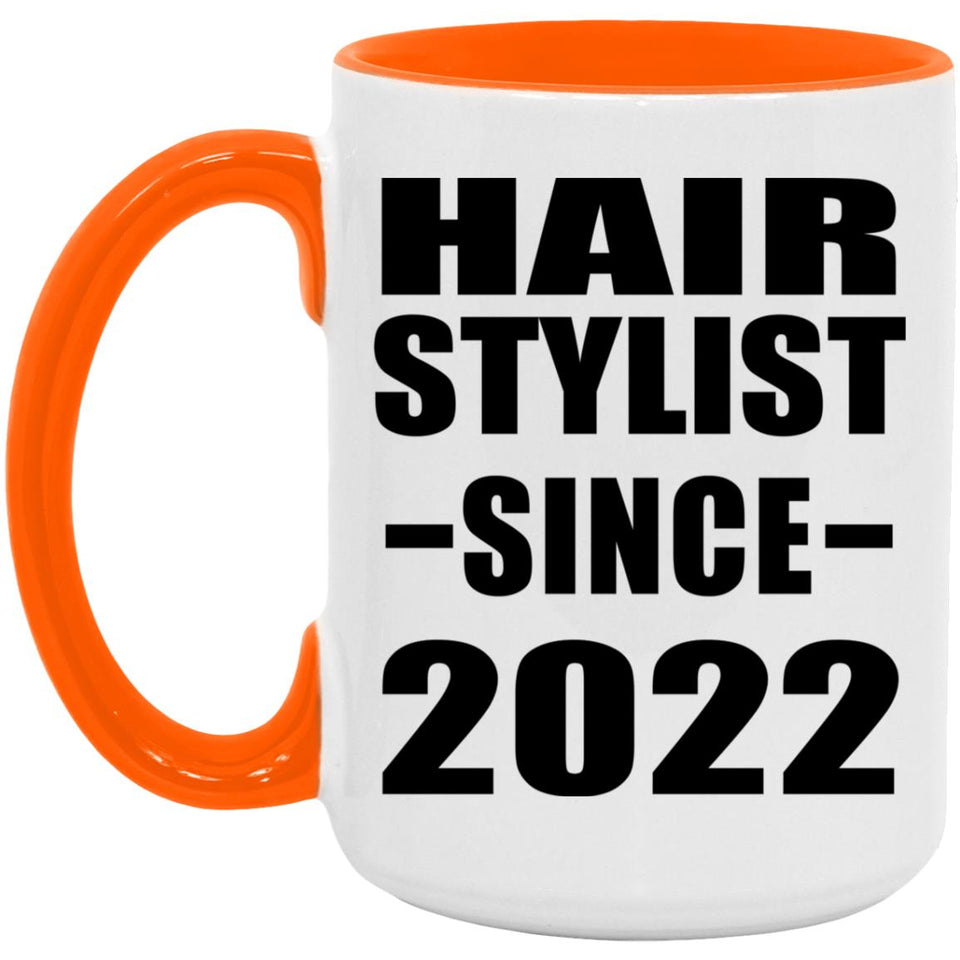 Hair Stylist Since 2022 - 15oz Accent Mug Orange