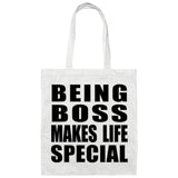 Being Boss Makes Life Special - Tote Bag White