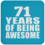 71st Birthday 71 Years Of Being Awesome - Drink Coaster