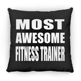Most Awesome Fitness Trainer - Throw Pillow Black