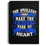 The Smallest Hands Make The Biggest Mark On Dad's Heart - Canvas Portrait