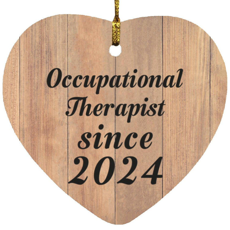 Occupational Therapist Since 2024 - Heart Ornament C