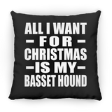 All I Want For Christmas Is My Basset Hound - Throw Pillow Black