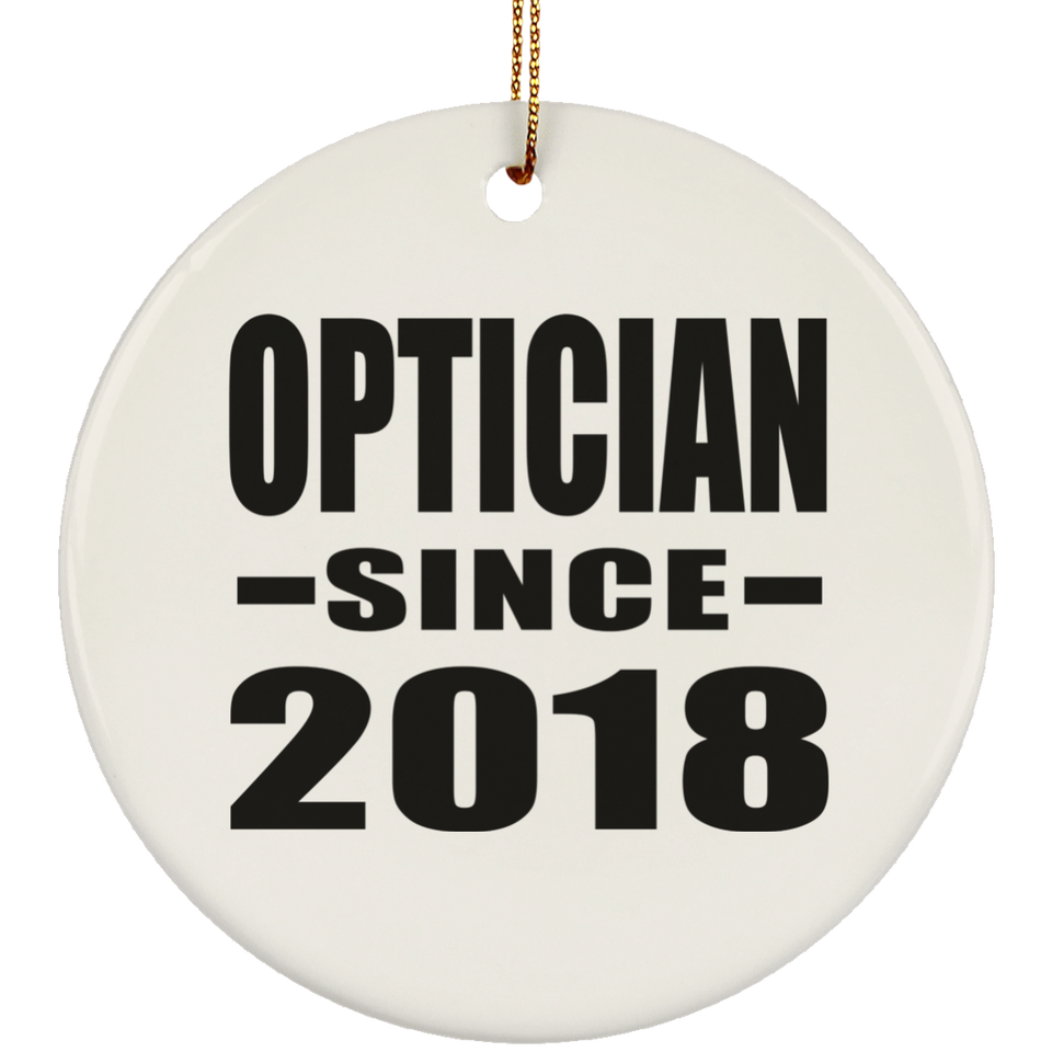 Optician Since 2018 - Circle Ornament