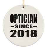 Optician Since 2018 - Circle Ornament