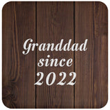 Granddad Since 2022 - Drink Coaster D