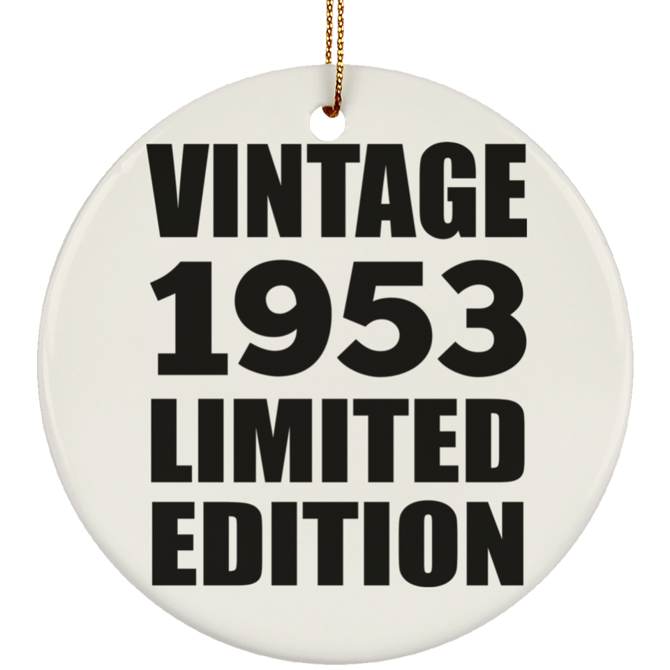 71st Birthday Vintage 1953 Limited Edition - Circle Ornament