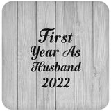 First Year As Husband 2022 - Drink Coaster F