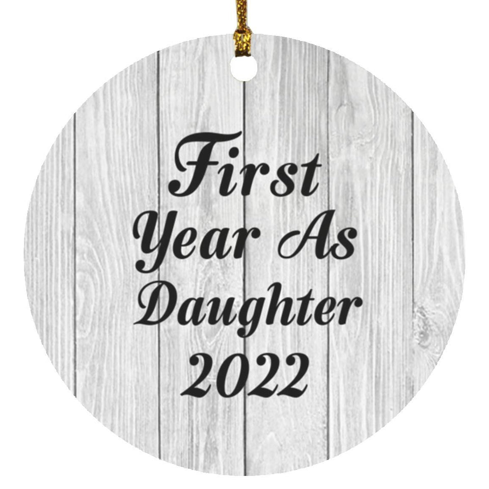 First Year As Daughter 2022 - Circle Ornament F