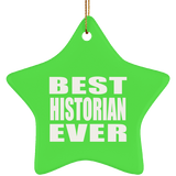 Best Historian Ever - Star Ornament