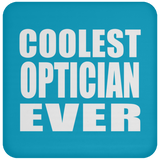 Coolest Optician Ever - Drink Coaster
