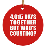 11th Anniversary 4,015 Days Together But Who's Counting - Circle Ornament