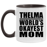 Thelma World's Okayest Mom - 11oz Accent Mug Black