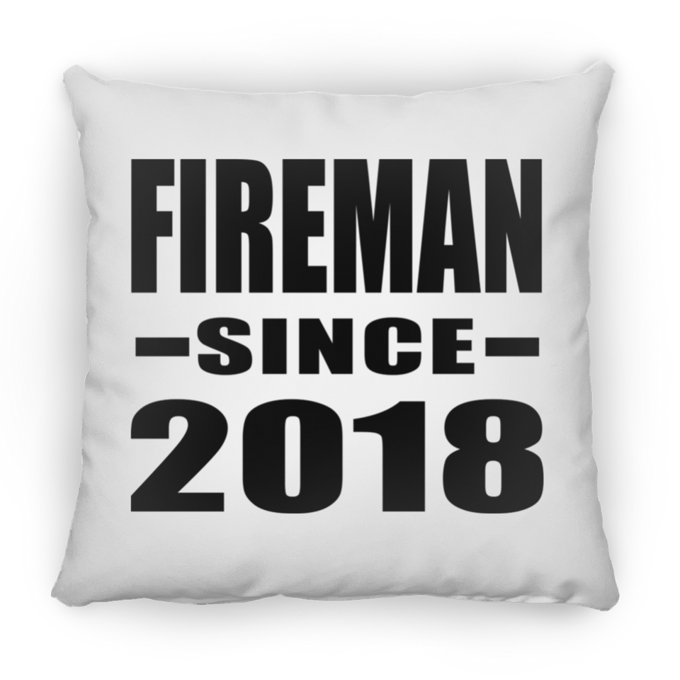 Fireman Since 2018 - Throw Pillow