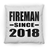 Fireman Since 2018 - Throw Pillow