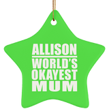 Allison World's Okayest Mum - Star Ornament