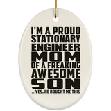 Proud Stationary Engineer Mom Of Awesome Son - Oval Ornament