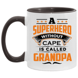A Superhero Without Cape is Called Grandpa - 11oz Accent Mug Black