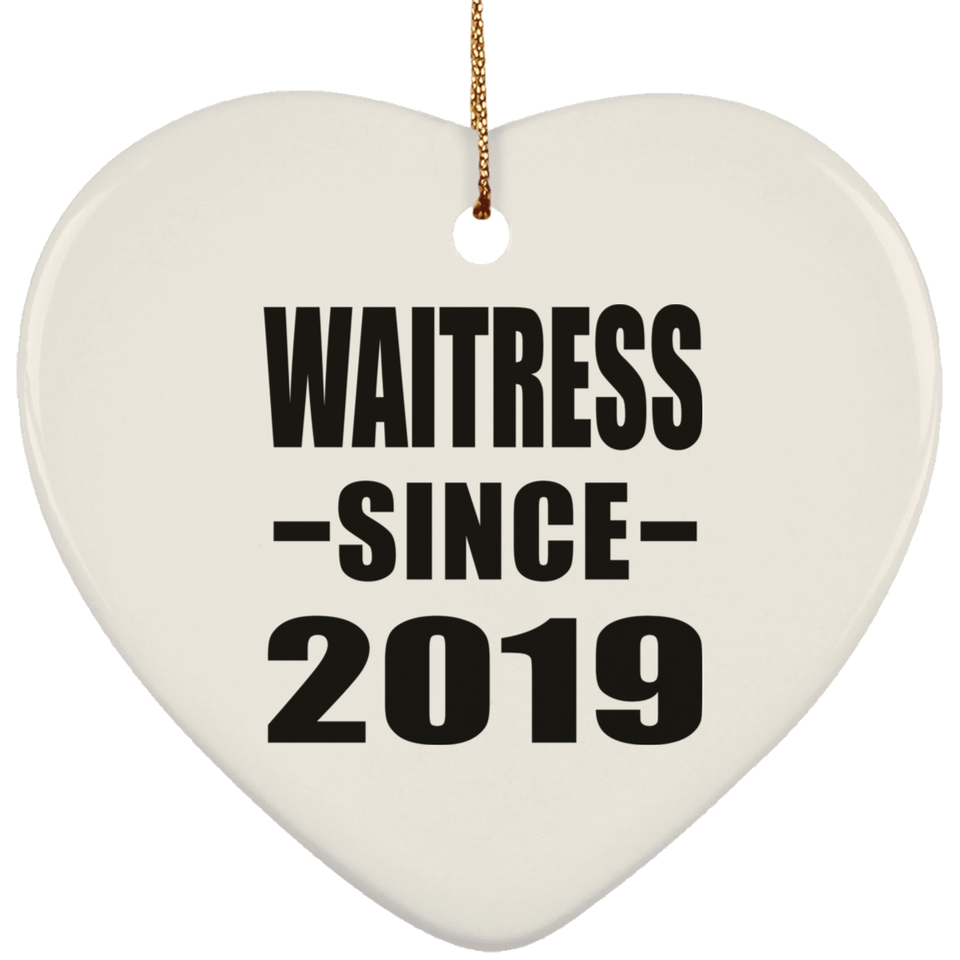 Waitress Since 2019 - Heart Ornament