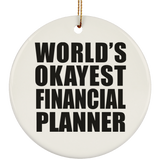 World's Okayest Financial Planner - Circle Ornament