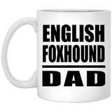 English Foxhound Dad - 11oz Coffee Mug