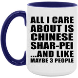 All I Care About Is Chinese Shar-Pei - 15oz Accent Mug Purple