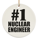 Number One #1 Nuclear Engineer - Circle Ornament