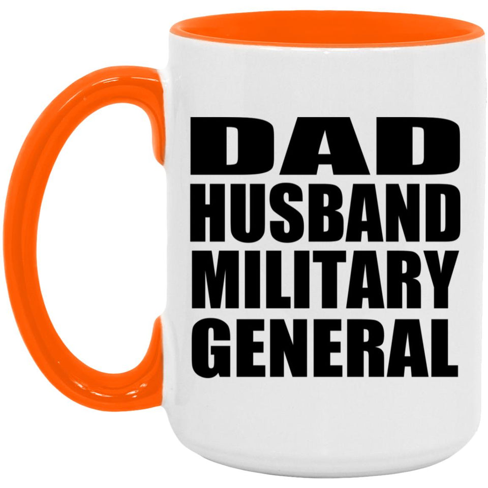 Dad Husband Military General - 15oz Accent Mug Orange