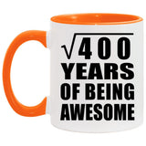 20th Birthday Square Root of 400 Years of Being Awesome - 11oz Accent Mug Orange
