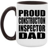 Proud Construction Inspector Dad - 15oz Accent Mug Black