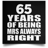 65th Anniversary 65 Years of Being Mrs Always Right - Poster Square