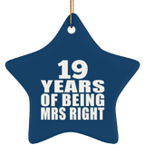 19th Anniversary 19 Years Of Being Mrs Right - Star Ornament