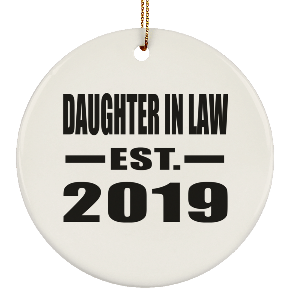 Daughter In Law Established EST. 2019 - Circle Ornament