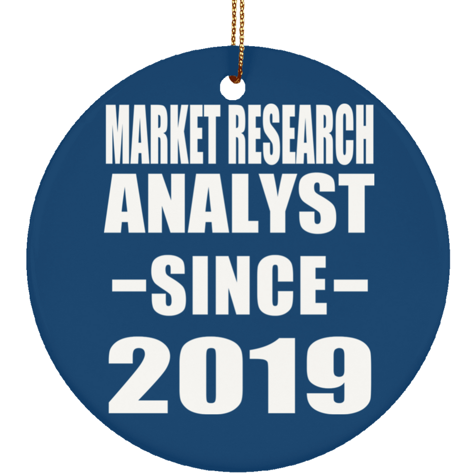 Market Research Analyst Since 2019 - Circle Ornament