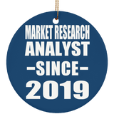 Market Research Analyst Since 2019 - Circle Ornament