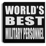 World's Best Military Personnel - Canvas Square