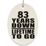 83rd Anniversary 83 Years Down Lifetime To Go - Oval Ornament