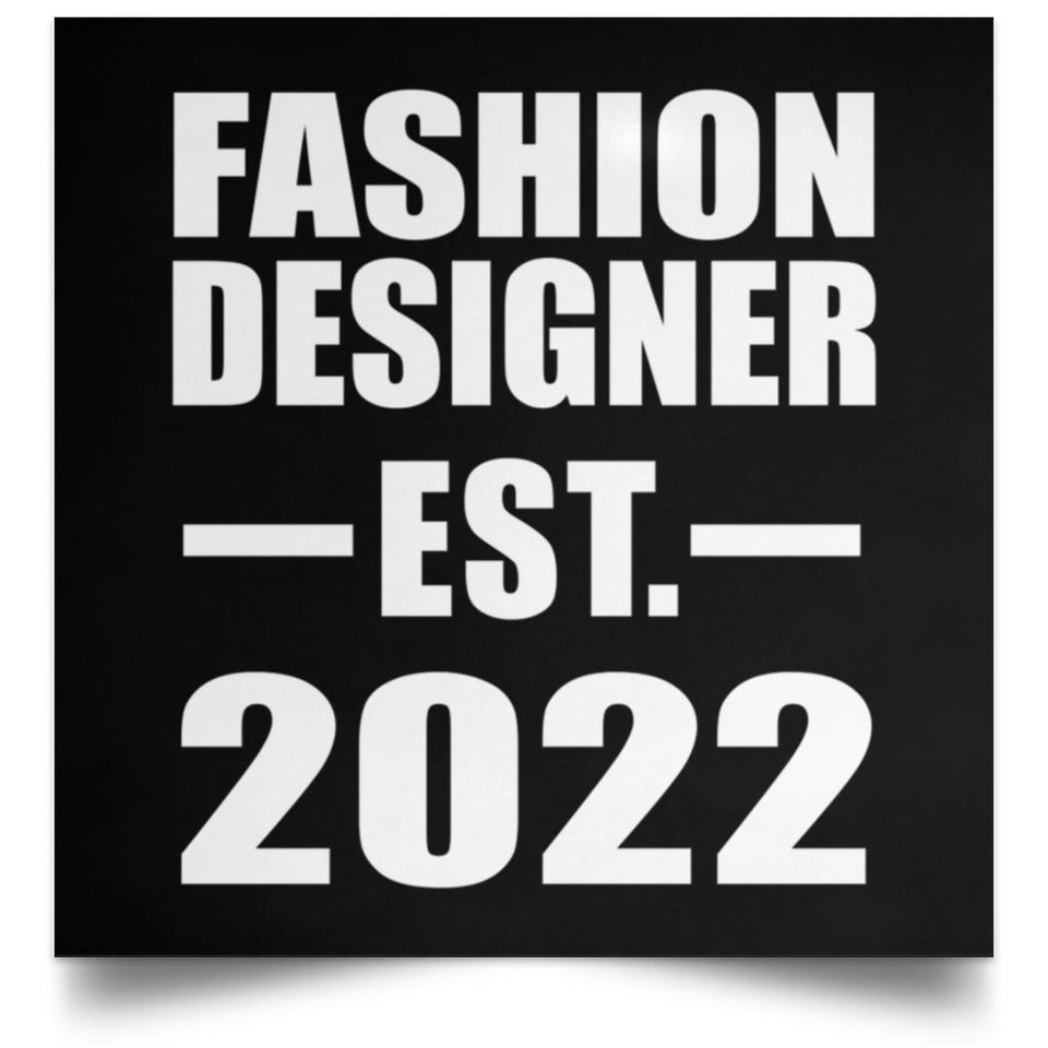 Fashion Designer Established EST. 2022 - Poster Square