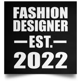 Fashion Designer Established EST. 2022 - Poster Square