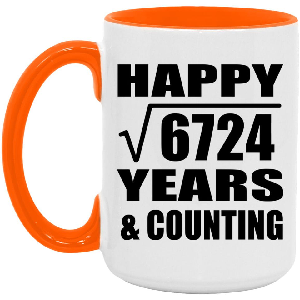 Happy 82nd Anniversary Square Root of 6724 Years & Counting - 15oz Accent Mug Orange