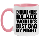 Enrolled Nurse By Day World's Best Dad By Night - 11oz Accent Mug Pink