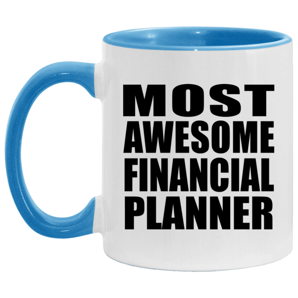 Most Awesome Financial Planner - 11oz Accent Mug Blue