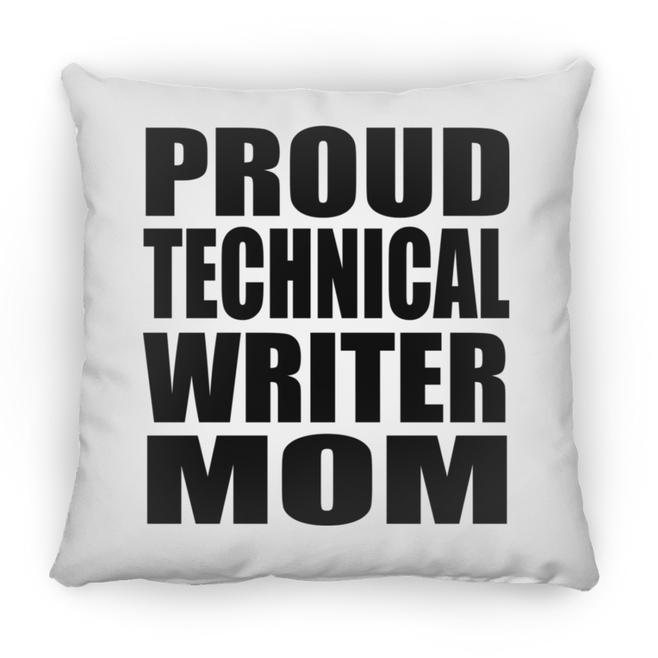 Proud Technical Writer Mom - Throw Pillow