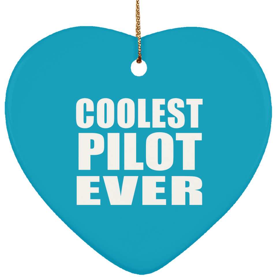 Coolest Pilot Ever - Heart Ornament