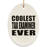 Coolest Tax Examiner Ever - Oval Ornament
