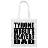 Tyrone World's Okayest Dad - Tote Bag White