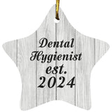 Dental Hygienist Established Est. 2024 - Star Ornament F